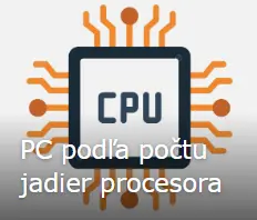 PC podľa počtu jadier procesora